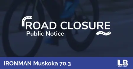 IRONMAN Muskoka Road Closure