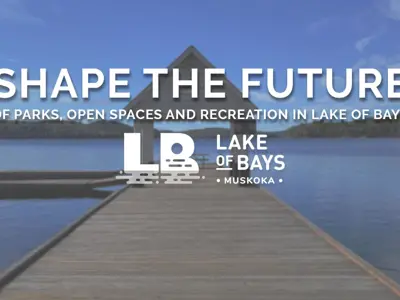 A header image of the Dwight Beach docks with text that says "Shape the Future of parks, open spaces and recreation in Lake of Bays"