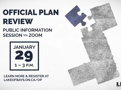 Official Plan Review Public Information Session. Date: January 29, 2025. Time: 1:00 to 3:00 p.m. Location: Online via Zoom